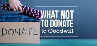 what not to donate to goodwill budget