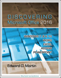 Discovering Microsoft Office 2016 Windows 7 8 And 10 Word Excel Access Powerpoint