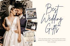 best wedding gift ideas for any couples