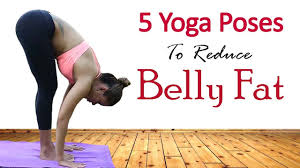 yoga exercises to lose belly fat