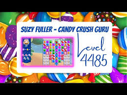 Candy Crush Level 4485 Talkthrough, 15 Moves 0 Boosters from Suzy Fuller,  Your Candy Crush Guru - YouTube