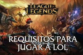 Juegos league of legends legends of runeterra teamfight tactics valorant league of legends: Requisitos Para Jugar A League Of Legends Lol Toda La Info Aqui