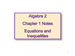Algebra 2 Chapter 1 Notes Equations