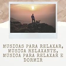 And join one of thousands of communities. Musicas Para Relaxar Musica Relaxante Musica Para Relaxar E Dormir By Musicas Relaxantes 8d On Amazon Music Amazon Com