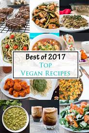best of 2017 top 10 vegan meals