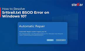 fix srttrail txt bsod error on windows 10