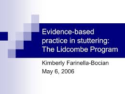 Evidence Based Practice In Stuttering The Lidcombe Program