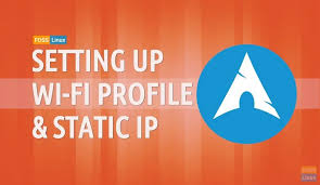 wi fi profile and static ip on arch linux