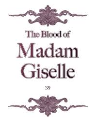 The blood of madam giselle. The Blood Of Madam Giselle Madamgisellebl Twitter