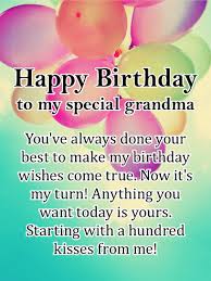 Those fairy tales you recited have taught me the sweetest lessons of life, which today help me to prove your teachings and your upbringing. A Hundred Kisses Happy Birthday Card For Grandmother Birthday Greeting Cards By Davia Birthday Wishes For Grandma Grandma Birthday Card Happy Birthday Grandma