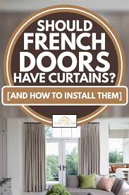 should french doors have curtains and
