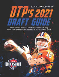 This mock draft will be updated weekly. Dtp S 2021 Nfl Draft Guide The Ultimate Football Draft Resource Featuring Over 300 Of The Best Prospects In The 2021 Nfl Draft Parlegreco Daniel 9798702326535 Amazon Com Books
