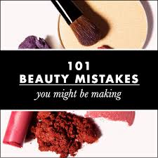 101 common beauty mistakes you might be