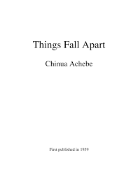 things fall apart com things fall apart chinua achebe first published in 1959