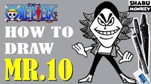 How to draw Mr 10 from onepiece chapter155 - YouTube