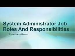 system administrator job roles and