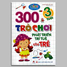 Sách - 300 trò chơi phát triển trí tuệ cho trẻ 3 tuổi