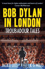 bob dylan in london troubadour tales