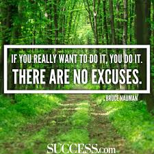 55 famous excuse quotes and sayings collection. 15 Motivational Quotes To Stop Making Excuses Success