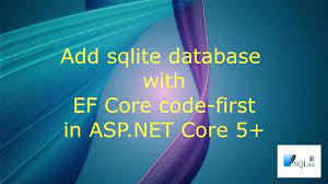 add sqlite database using ef core code