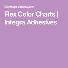 Flex Color Charts Integra Adhesives Farmhouse Renovation