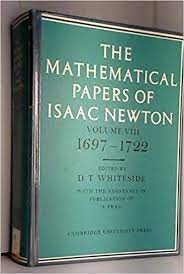 Observations upon the prophecies of daniel, and the apocalypse of st. Buy The Mathematical Papers Of Isaac Newton Volume 8 The Mathematical Papers Of Sir Isaac Newton Book Online At Low Prices In India The Mathematical Papers Of Isaac Newton Volume 8