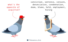 What does acquittal mean in english? Words Acquittal And Conviction Are Semantically Related Or Have Opposite Meaning