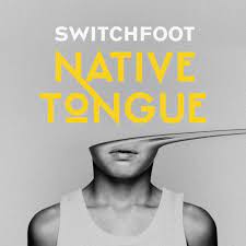A member of the stands4 network. Switchfoot Native Tongue Lyrics And Tracklist Genius