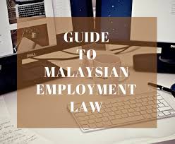 It is also a way for. Guide To Malaysian Employment Law Donovan Ho