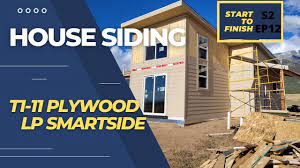 lp smartside and t1 11 house siding