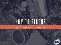 How To Become An Ase Certified Diesel Mechanic Advanced