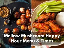 mellow mushroom happy hour menu times