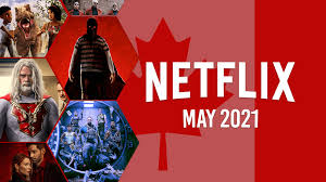 Shows like legacies and van helsing didn't make it either.) in the mood for some tv scares? What S Coming To Netflix Canada In May 2021 What S On Netflix