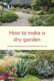 how do you make a dry garden the