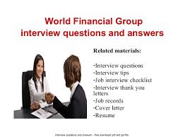 World Financial Group Interview Questions And Answers