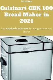 Firstly, let's discuss that this bread device is properly set. Cuisinart Cbk 100 Bread Maker In 2021 Al Azhar Foodie