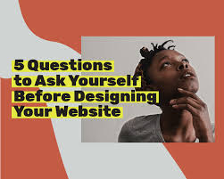5 questions to ask yourself before you