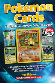 The pokémon craze is real. Amazon Com Pokemon Cards The Unofficial Ultimate Collector S Guide 9781440248467 Majeske Ryan Books