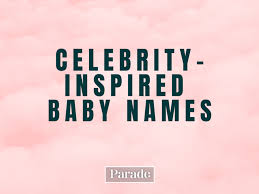 celebrity inspired baby names for 2023