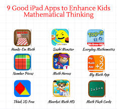 9 Good Ipad Apps To Enhance Kids Mathematical Thinking