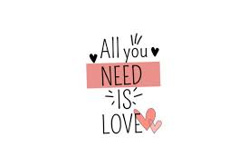 all you need is love es graphic by