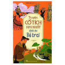 Truyện Cổ Tích Hay Nhất Dành Cho Bé Trai - Truyện cổ tích Tác giả Khánh  Linh (Tuyển chọn)