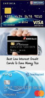 The inside scoop on zero percent interest cards. Best Low Interest Credit Cards To Save Money This Year Credit Score