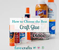 Best glue for glueing wood to concrete? How To Choose The Best Craft Glue Favecrafts Com