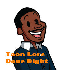 Toon Lore Done Right: A Black cartoon, anime and animation podcast