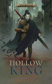 The Hollow King (Warhammer Age of Sigmar) by John French | Goodreads