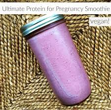 Think a small smoothie for calcium, a salad for fiber and vitamins, and a sandwich on whole grain bread for protein and carbs. My Ultimate Protein For Pregnancy Smoothie The Friendly Fig