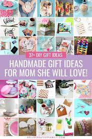 37 Handmade Gift Ideas For Mom That