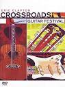 Crossroads Guitar Festival 2004 [DVD]