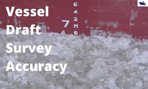 vessel draft survey accuracy